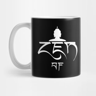 Zen AF Funny Spiritual Buddha Mug